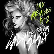 Born this way (the remixes pt. 2) cover image