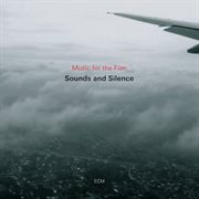 Music for the film sounds and silence cover image