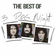 The best of 3 dog night cover image
