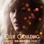 Lights (the remixes part 1) cover image