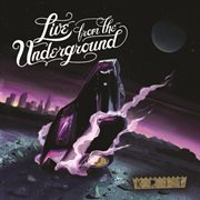 Live from the underground (edited version) cover image