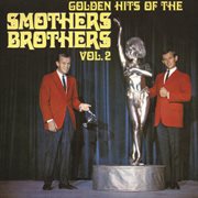 Golden hits of the smothers brothers, vol. 2 cover image