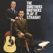 The smothers brothers play it straight cover image