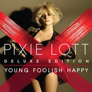 Young foolish happy (deluxe edition) cover image