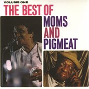 The best of moms & pigmeat, volume one cover image