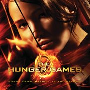 The hunger games: songs from district 12 and beyond cover image