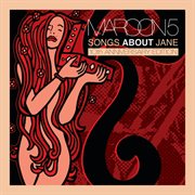 Songs about jane: 10th anniversary edition cover image