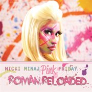 Pink friday ... roman reloaded cover image