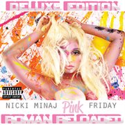 Pink friday ... roman reloaded (explicit deluxe version) cover image