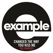 Changed the way you kiss me cover image