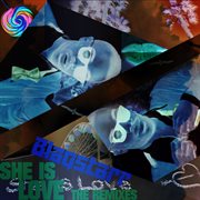 She is love (the remixes) cover image