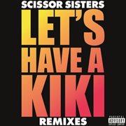 Let's have a kiki (remixes) cover image
