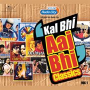 Radio city present's kal bhi aaj bhi (vol.1) cover image