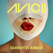 Silhouettes (remixes) cover image