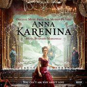 Anna karenina (original music from the motion picture) (us/canada version) cover image