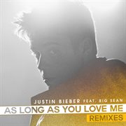 As long as you love me (remixes) cover image