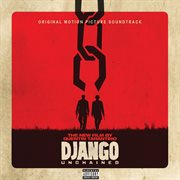 Quentin tarantino's django unchained original motion picture soundtrack (explicit version) cover image