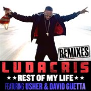 Rest of my life (remixes) cover image