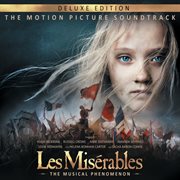 Les misérables the musical phenomenon : the motion picture soundtrack cover image