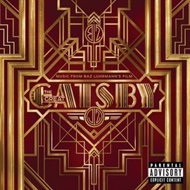 Music From Baz Luhrmann's Film The Great Gatsby / Various Artists Music From Baz Luhrmann's Film The Great Gatsby / Various Artists