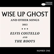 Wise up ghost : and other songs cover image