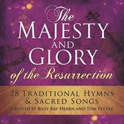 The majesty and glory of the resurrection cover image
