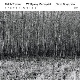 Travel Guide / Ralph Towner Travel Guide / Ralph Towner