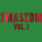 Xmasedm vol. 1 cover image