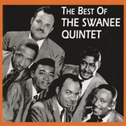 The best of the swanee quintet cover image