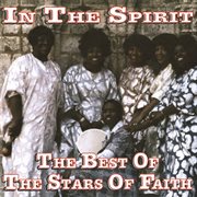 In the spirit: the best of the stars of faith cover image