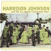 Harrison johnson and the los angeles community choir cover image