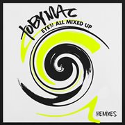 Eye'm all mixed up remixes cover image