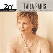 20th century masters - the millennium collection: the best of twila paris cover image