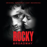 Rocky Broadway original Broadway cast recording cover image