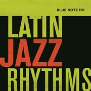 Blue note 101: latin jazz rhythms cover image