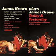 James brown plays james brown today & yesterday cover image