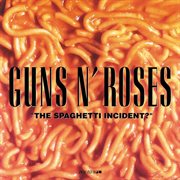 The spaghetti incident? cover image