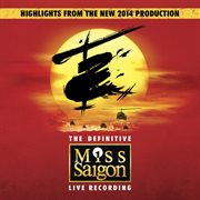 Miss saigon: the definitive live recording cover image