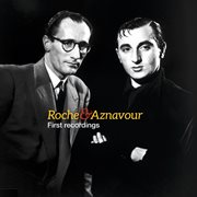 Roche & aznavour - first recordings cover image