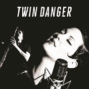 Twin Danger cover image
