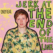 Jerk at the end of the line cover image