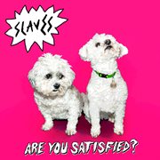 Are you satisfied? cover image