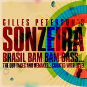 Brasil bam bam bass (gilles peterson presents sonzeira) cover image