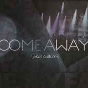 Come away (live) cover image