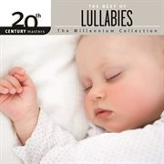 20th century masters - the millennium collection: the best of lullabies cover image