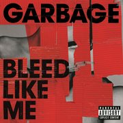Bleed like me (remastered) cover image