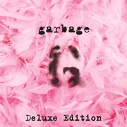 Garbage (20th anniversary deluxe edition) cover image