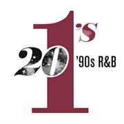20 #1's: 90's r&b cover image