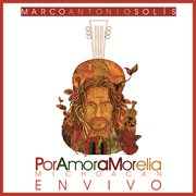 Por amor a morelia michoacan (live) cover image