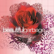 Beautiful garbage (remastered) cover image